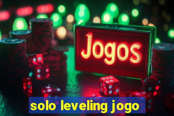 solo leveling jogo